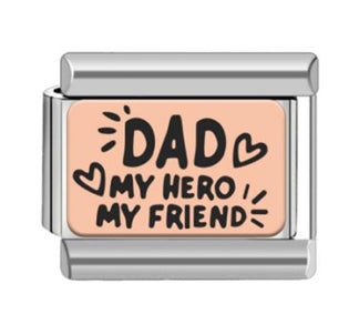 Dad My Hero My Friend Charm